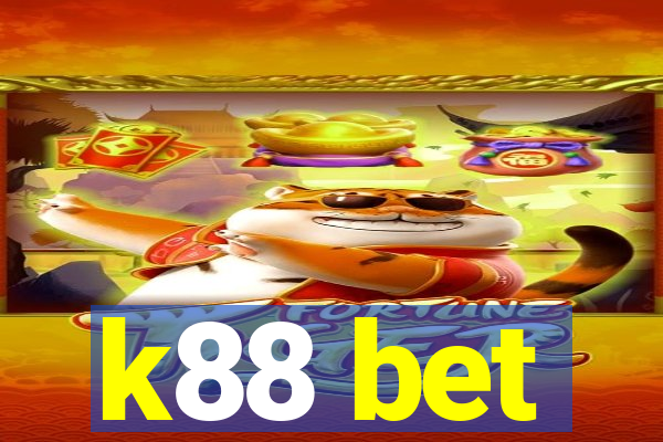 k88 bet